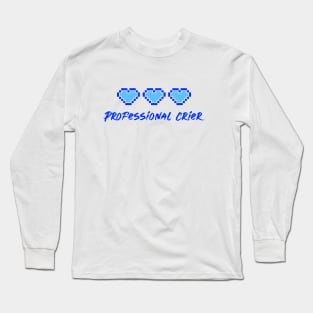 Professional Crier Long Sleeve T-Shirt